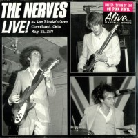 Purchase The Nerves - Live! At The Pirate's Cove, Cleveland, Ohio, May 26, 1977 (Vinyl)