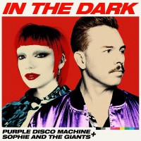 Purchase Purple Disco Machine - In The Dark (Feat. Sophie And The Giants) (CDS)