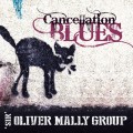 Buy Sir Oliver Mally Group - Cancellation Blues Mp3 Download