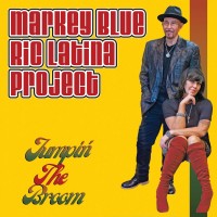Purchase Markey Blue Ric Latina Project - Jumpin' The Broom