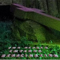 Purchase Two Headed Emperor - Deracination