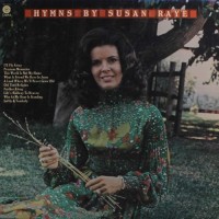 Purchase Susan Raye - Hymns By Susan Raye (Vinyl)