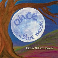 Purchase David Nelson Band - Once In A Blue Moon
