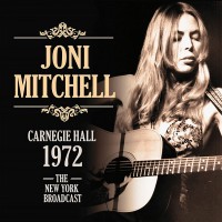 Purchase Joni Mitchell - Carnegie Hall 1972