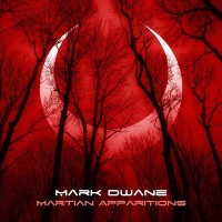 Purchase Mark Dwane - Martian Apparitions
