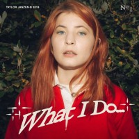 Purchase Taylor Janzen - What I Do... (CDS)