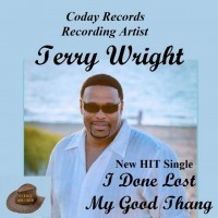 Purchase Terry Wright - I Done Lost My Good Thang (CDS)