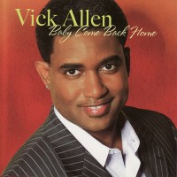 Purchase Vick Allen - Baby Come Back Home