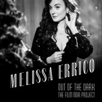 Purchase Melissa Errico - Out Of The Dark - The Film Noir Project