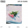 Buy Foals - Life Is Yours Mp3 Download