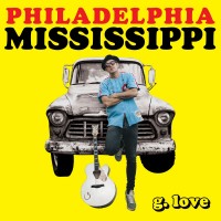 Purchase G. Love & Special Sauce - Philadelphia Mississippi
