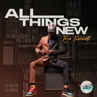 Purchase Tye Tribbett - All Things New