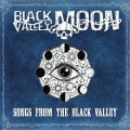 Buy Black Valley Moon - Songs From The Black Valley Mp3 Download