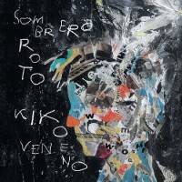 Purchase Kiko Veneno - Sombrero Roto
