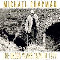 Purchase Michael Chapman - The Decca Years 1974 To 1977 CD3