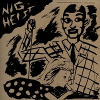 Purchase Nig-Heist - Snort My Load (Vinyl)