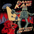 Buy Danny Kane - We Come In Peace Mp3 Download