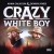 Buy Adam Calhoun - Crazy White Boy (With Demun Jones) (EP) Mp3 Download