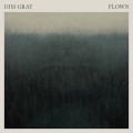 Buy Dim Gray - Flown Mp3 Download