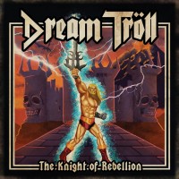 Purchase Dream Troll - The Knight Of Rebellion