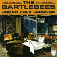 Purchase The Bartlebees - Urban Folk Legends