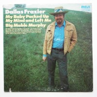 Purchase Dallas Frazier - My Baby Packed Up Her Mind And Left Me (Vinyl)