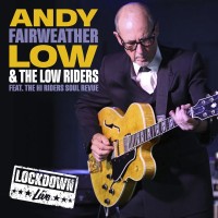 Purchase Andy Fairweather Low & The Lowriders - Lockdown Live
