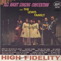 Purchase The Lewis Family - All Night Singing Convention (Vinyl)