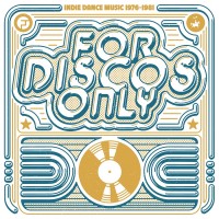 Purchase VA - For Discos Only: Indie Dance Music From Fantasy And Vanguard Records 1976-1981