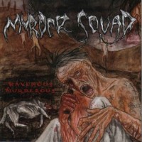 Purchase Murder Squad - Ravenous Murderous