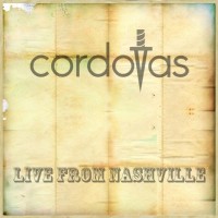 Purchase Cordovas - Live From Nashville