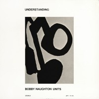 Purchase Bobby Naughton Units - Understanding (Vinyl)
