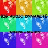 Purchase Big Audio Dynamite - Entering A New Ride
