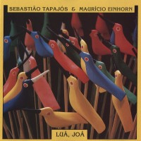 Purchase Sebastiao Tapajos - Lua, Joa (With Mauricio Einhorn) (Vinyl)