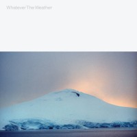 Purchase Whatever The Weather - Whatever The Weather