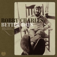 Purchase Bobby Charles - Better Days