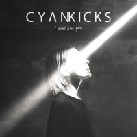 Purchase Cyan Kicks - I Don't Love You