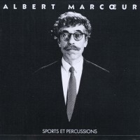 Purchase Albert Marcoeur - Sports Et Percussions