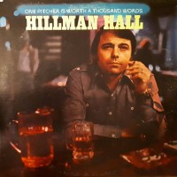 Purchase Hillman Hall - One Pitcher Is Worth A Thousand Words (Vinyl)
