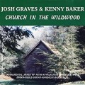 Buy Josh Graves - Church In The Wildwood (With Kenny Baker) Mp3 Download