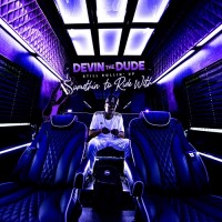 Purchase Devin The Dude - Still Rollin' Up: Somethin' To Ride With