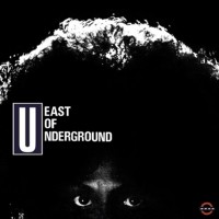 Purchase East Of Underground - East Of Underground (Remastered 2007)