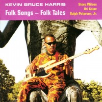 Purchase Kevin Bruce Harris - Folk Songs / Folk Tales