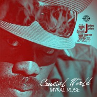 Purchase Mykal Rose - Crucial World