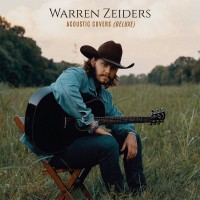 Purchase Warren Zeiders - Acoustic Covers (Deluxe Version)