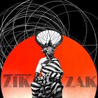 Purchase VA - Ancient Astronauts Presents: Zik Zak