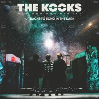 Purchase The Kooks - 10 Tracks To Echo In The Dark