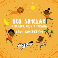 Purchase Bob Sinclar & Masaka Kids Africana - Love Generation (CDS)