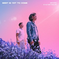 Purchase Gryffin - Best Is Yet To Come (With Kyle Reynolds) (CDS)