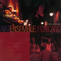 Purchase Art Ensemble Of Chicago - The Pathe Sessions